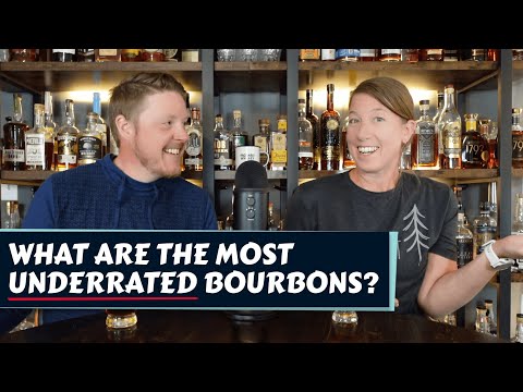 What&#039;s the Most Underrated Bourbon?